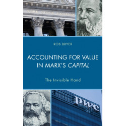 Accounting for Value in Marx's Capital: The Invisible Hand