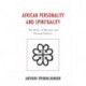 African Personality and Spirituality: The Role of Abosom and Human Essence
