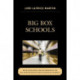 Big Box Schools: Race, Education, and the Danger of the Wal-Martization of Public Schools in America