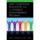 Early Childhood Education and the Student Empowerment Program