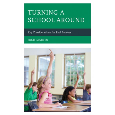 Turning a School Around: Key Considerations for Real Success