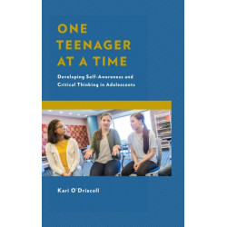 One Teenager at a Time: Developing Self-Awareness and Critical Thinking in Adolescents
