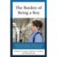 The Burden of Being a Boy: Bolstering Educational Achievement and Emotional Well-Being in Young Males