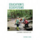 Education's Ecosystems: Learning through Life
