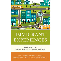 Immigrant Experiences: Expanding the School-Home-Community Dialogue