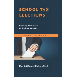 School Tax Elections: Planning for Success in the New Normal