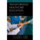 Transforming Healthcare Education: Applied Lessons Leading to Deeper Moral Reflection