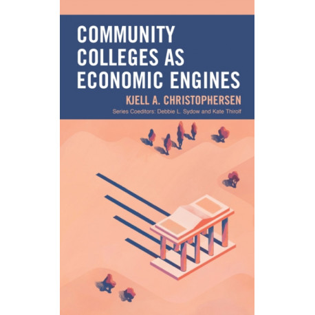 Community Colleges as Economic Engines