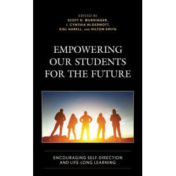 Empowering our Students for the Future: Encouraging Self-Direction and Life-Long Learning