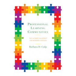 Professional Learning Communities: The Ultimate Blueprint for Academic Success