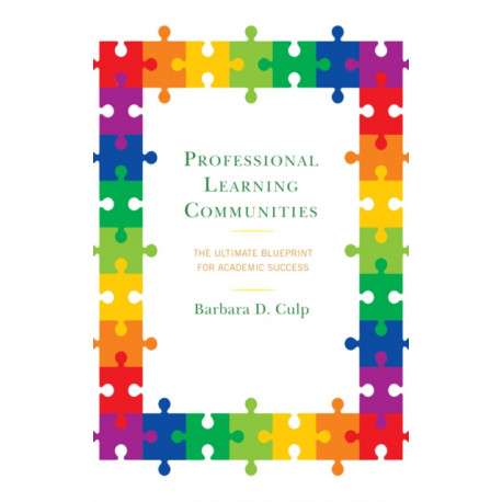 Professional Learning Communities: The Ultimate Blueprint for Academic Success
