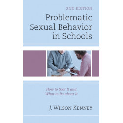 Problematic Sexual Behavior in Schools: How to Spot It and What to Do about It
