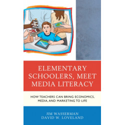 Elementary Schoolers, Meet Media Literacy: How Teachers Can Bring Economics, Media, and Marketing to Life