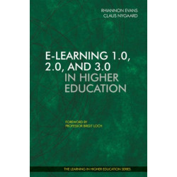 E-learning 1.0, 2.0, and 3.0 in Higher Education
