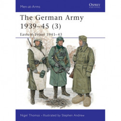 The German Army 1939–45 (3): Eastern Front 1941–43