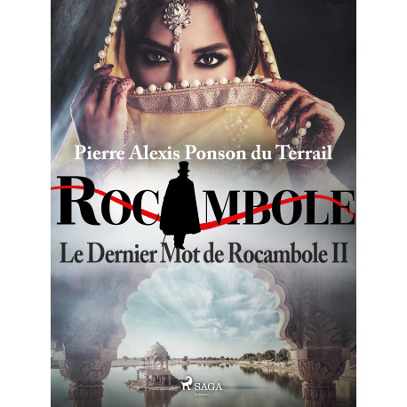 Le Dernier Mot de Rocambole II
