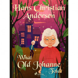 What Old Johanne Told