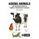 Asking Animals: An Introduction to Animal Behaviour Testing