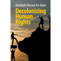 Decolonizing Human Rights