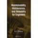 Maintainability, Maintenance, and Reliability for Engineers