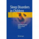 Sleep Disorders in Children