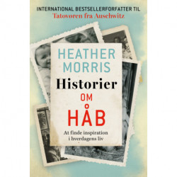 Historier om Håb: At finde inspiration i hverdagens liv