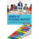 Power of Personal Mastery: Continual Improvement for School Leaders and Students