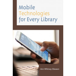 Mobile Technologies for Every Library