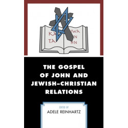 The Gospel of John and Jewish–Christian Relations