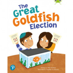 Bug Club Shared Reading: The Great Goldfish Election (Year 1)
