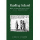 Reading Ireland: Print, Reading and Social Change in Early Modern Ireland
