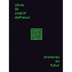 Silvie and Cherif Defraoui – Archives du Futur: 14 Comments 1984-2020