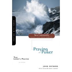 The Lord's Prayer: Praying with Power