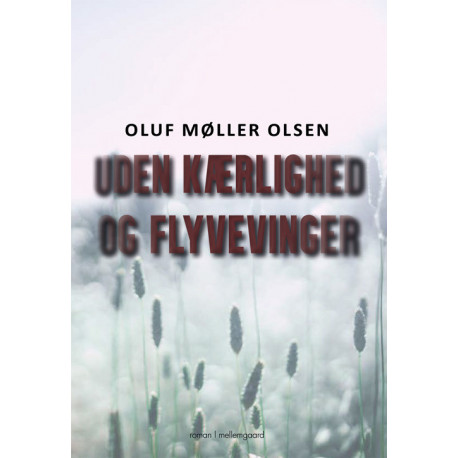 Uden kærlighed og flyvevinger