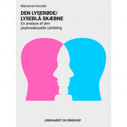 Den lyserøde/lyseblå skæbne. En analyse af den psykoseksuelle udvikling