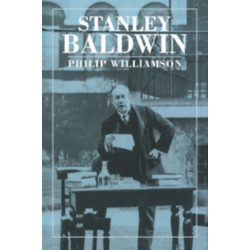 Stanley Baldwin: Conservative Leadership and National Values