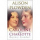 Caroline and Charlotte: Regency Scandals