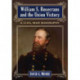 William S. Rosecrans and the Union Victory: A Civil War Biography