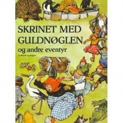 Skrinet med guldnøglen og andre eventyr for de yngste