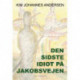 Den sidste idiot på Jakobsvejen
