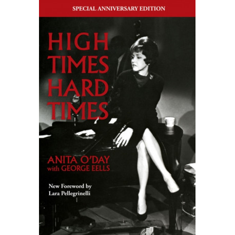 High Times Hard Times: The Anniversary Edition