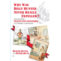 Why Was Billy Bunter Never Really Expelled?: and another Twenty-Five Mysteries of Children's Literature