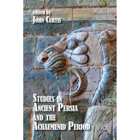 Studies in Ancient Persia and the Achaemenid Period HB