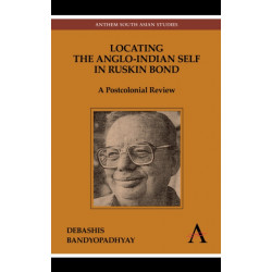 Locating the Anglo-Indian Self in Ruskin Bond: A Postcolonial Review