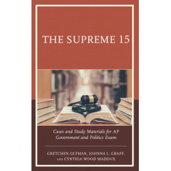 The Supreme 15: Cases and Study Materials for AP Government and Politics Exam