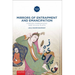 Mirrors of Entrapment and Emancipation: Forugh Farrokhzad and Sylvia Plath