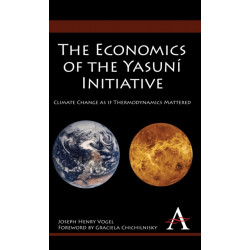 The Economics of the Yasuni Initiative: Climate Change as if Thermodynamics Mattered