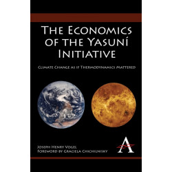 The Economics of the Yasuni Initiative: Climate Change as if Thermodynamics Mattered