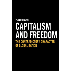 Capitalism and Freedom: The Contradictory Character of Globalisation