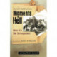 Moments in Hell: Notes of a War Correspondent